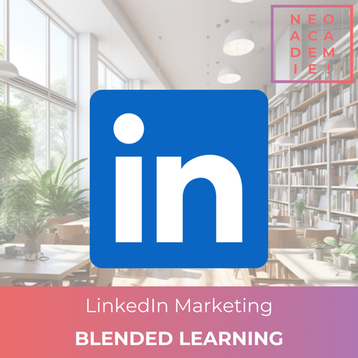LinkedIn Marketing - [BLENDED LEARNING]