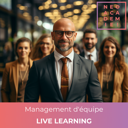 Management d'équipe - [LIVE LEARNING]