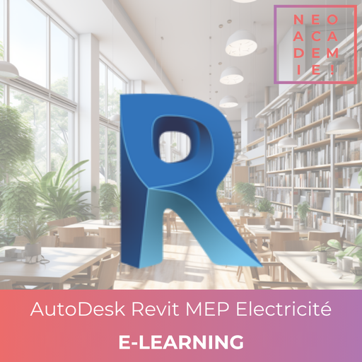 AutoDesk Revit MEP Electricité - [E-LEARNING]